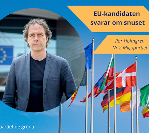 EU-kandidaten Pär Holmgren svarar om snuset
