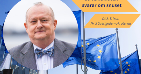 EU-kandidaten Dick Erixon svarar om snuset! 