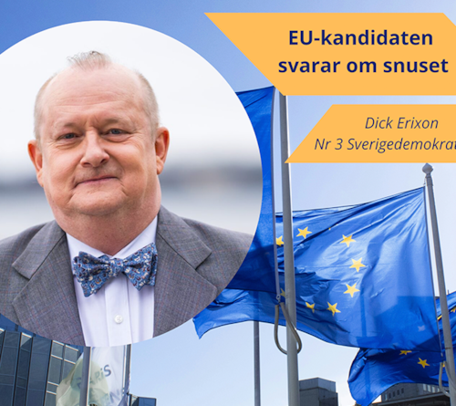 EU-kandidaten Dick Erixon svarar om snuset! 