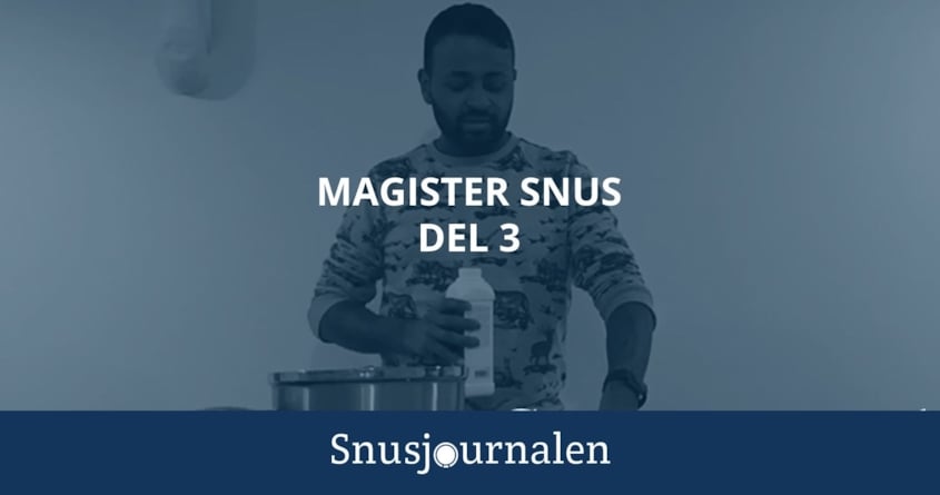 Magister Snus del 3