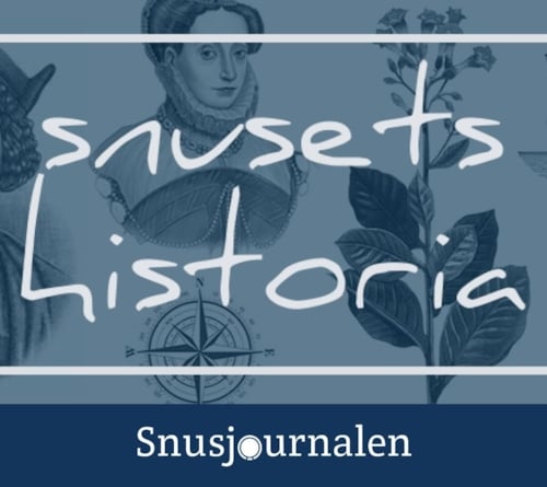 Snusets historia del 1 - 1497 - 1599