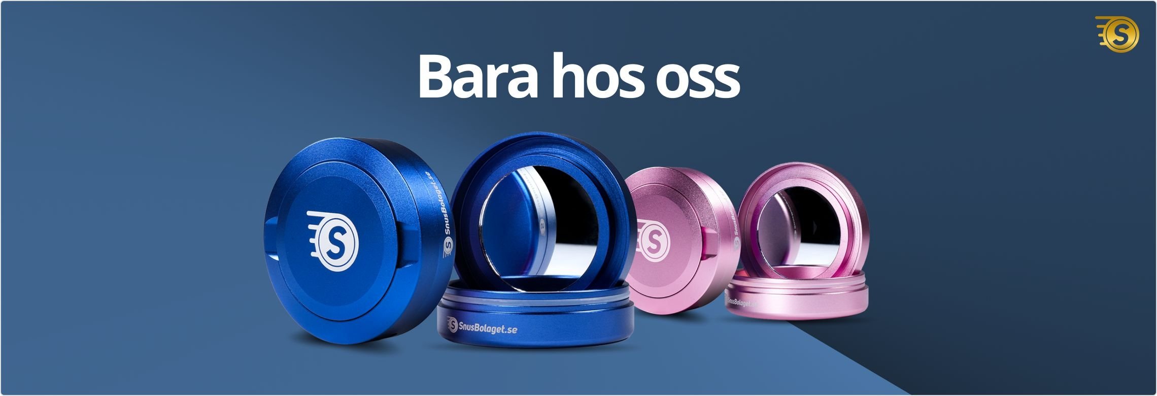 Bara hos Snusbolaget
