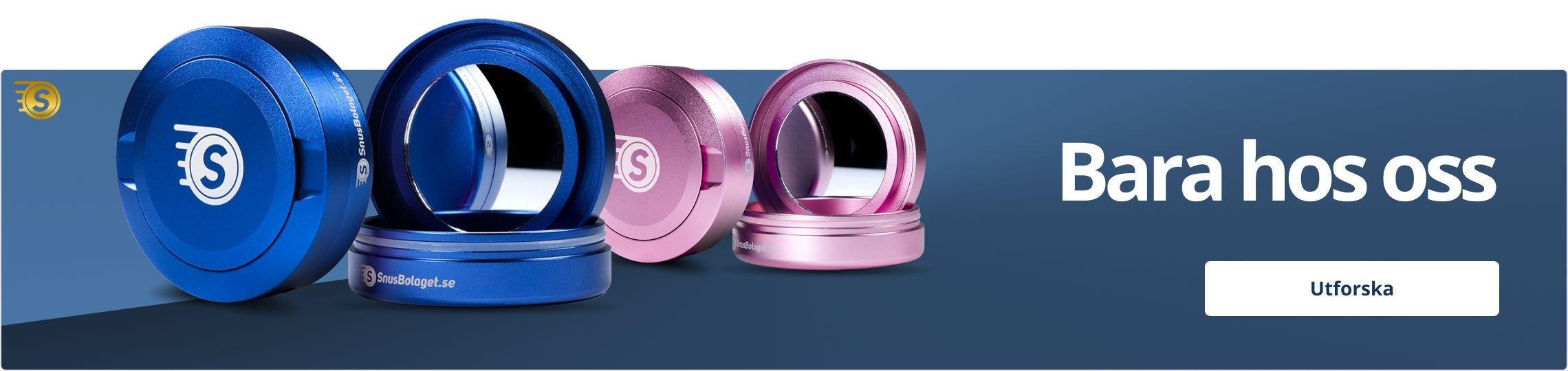 Bara hos Snusbolaget