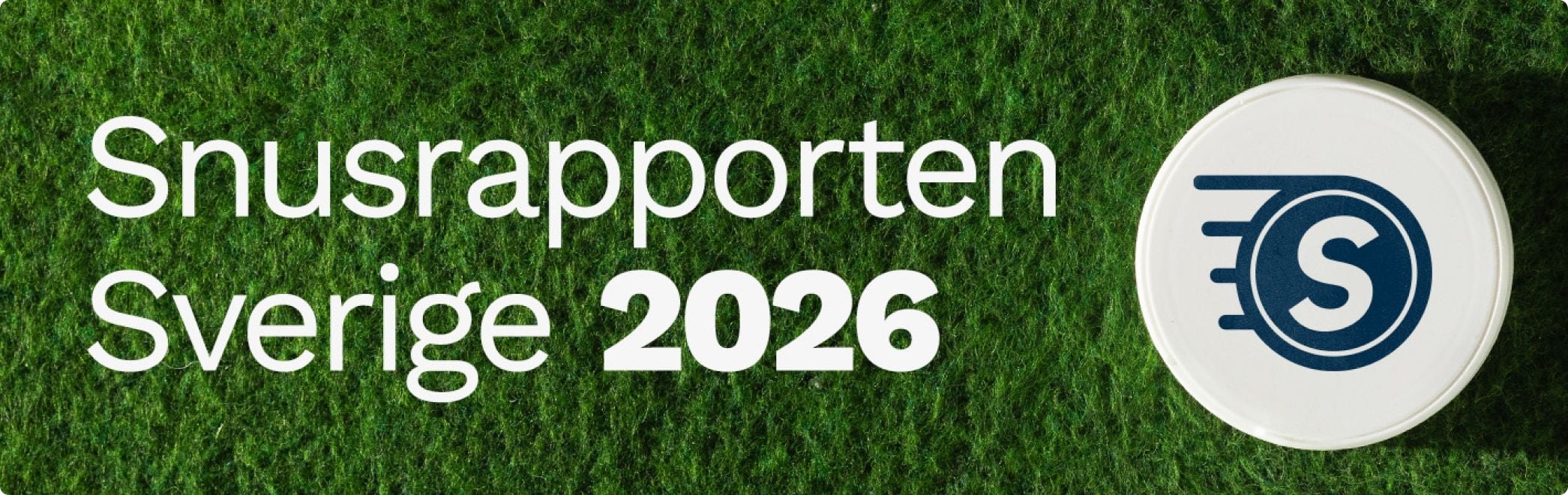 Snusrapporten Sverige 2026