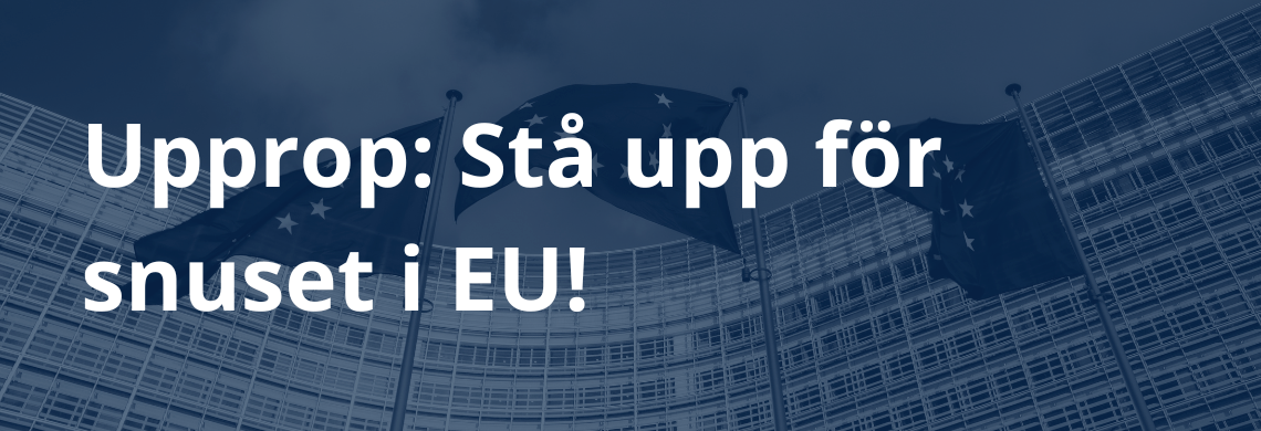 Upprop stå upp för snuset i EU